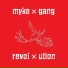 Myke N' Gang