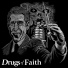 Drugs Of Faith