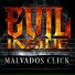 Malvados Click, Serio, Stilow Nasty & Necio