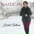 Nazlıcan feat. Zeynel Sönmez