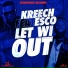 Kreech feat. Esco