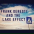Frank Deresti and the Lake Effect