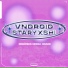 VNDROID feat. STARYXSHI