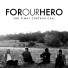 For Our Hero ft. Alex DeLeon of The Cab