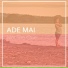 Ade Mai