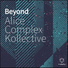 Alice Complex Kollective