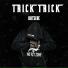 Trick Trick