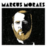 Marcus Moraes feat. Rodrigo Balduino, Célio Maciel