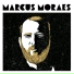 Marcus Moraes feat. Rodrigo Balduino, Célio Maciel