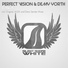 Perfect Vision & Demy Yorth