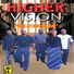 HIGHER VISION "WELCOME HOME"