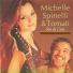 Tomati, Michelle Spinelli