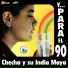 Checha y Su India Maya