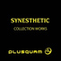 Synesthetic, Stein