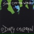 Dirty Children