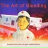The Art Of Bleeding