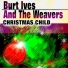 Burt Ives, The Weavers