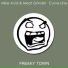 Mike Acid & Meat Grinder