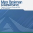 Max Braiman & Sergi Kanev