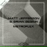 Matt Jefferson, Brian Beskin