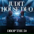 Judit House Duo