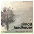 Landhouse, Sima