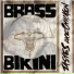 Brass Bikini