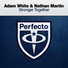 Adam White & Nathan Martin