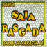 Banda Saia Rasgada