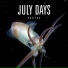 July Days
