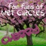 For Fans of Wet Circles