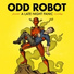 Odd Robot