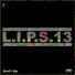 L.I.P.S.13