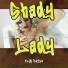 Shady Lady