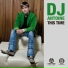 DJ Antoine - This Time(DJ RoCky Fronix Club Mix)