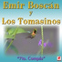 Emir Boscán y los Tomasinos