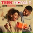 Teek Royal T.