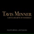 Tavis Minner feat. Jayquan
