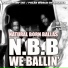 Natural Born Ballas (N.B.B) feat. ATX