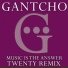 Gantcho, Twenty