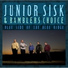 Junior Sisk, Ramblers Choice