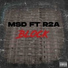 MSD feat. R2A
