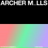 Archer M lls