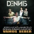 Dennis Dj Feat. Joa o Lucas & Marcelo e Ronaldinho