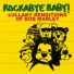 Rockabye Baby! (2007)