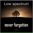 Low Spectrum