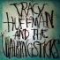 Tracy Huffman and the Walking Sticks
