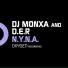 D.E.R & DJ Monxa