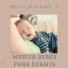 Musica bebés, para dormir