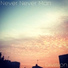 Never Never Man